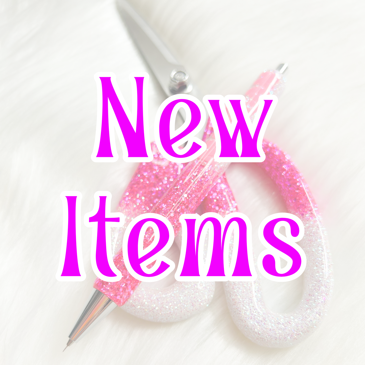 New Items