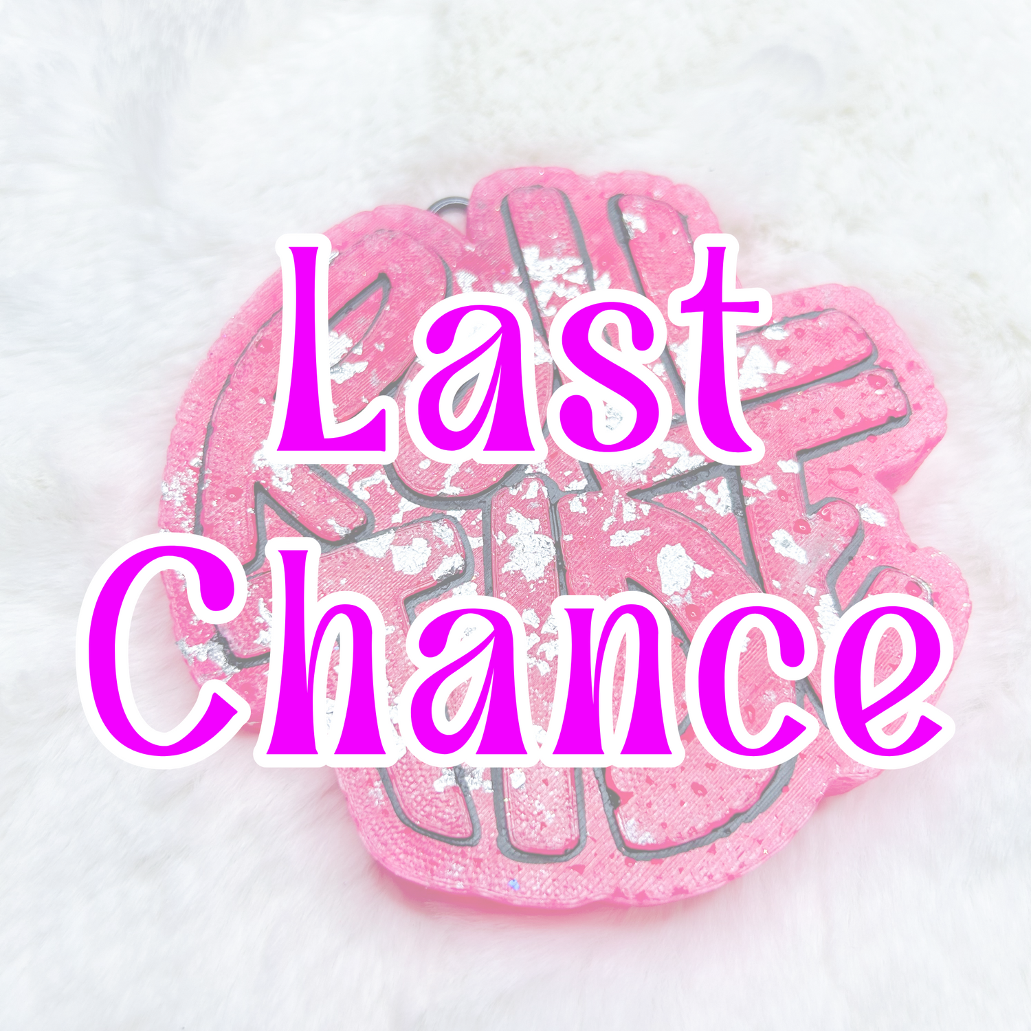 Last Chance Freshies