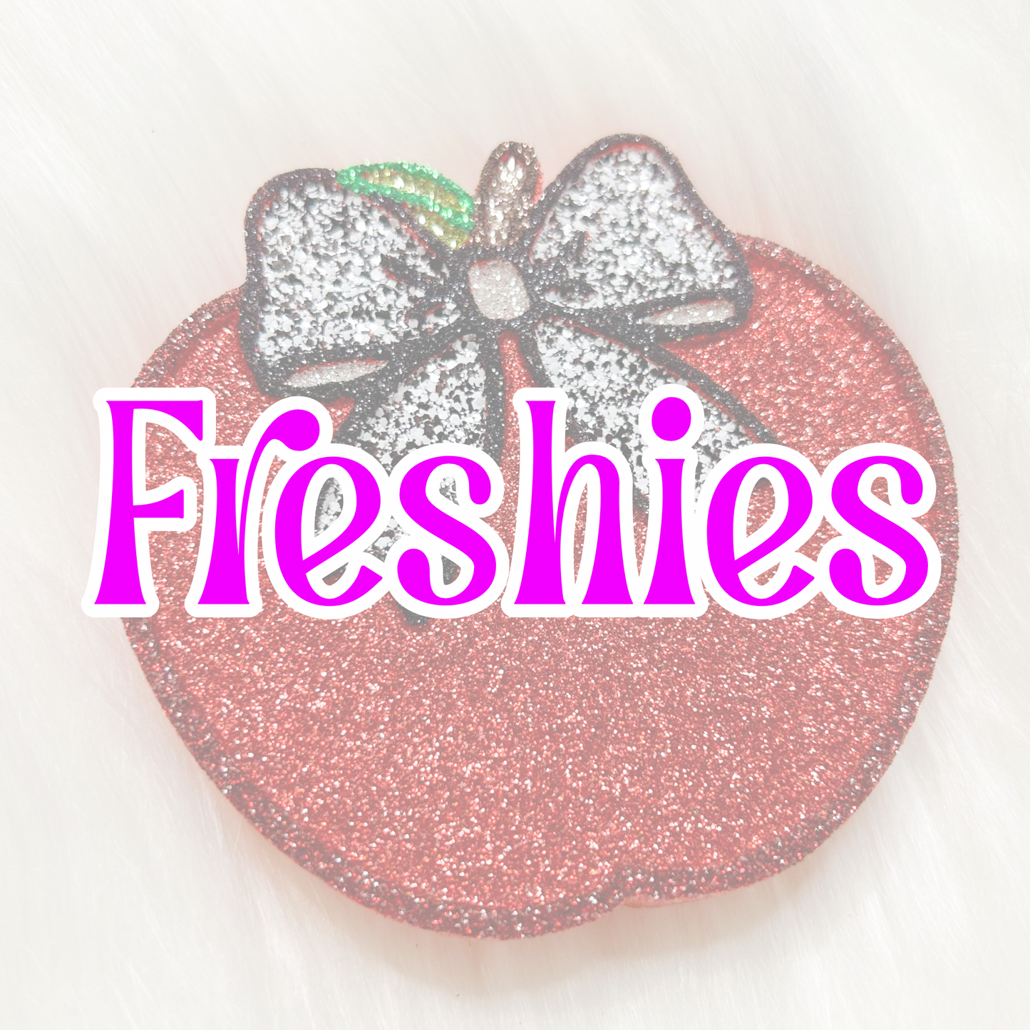 Freshie TI